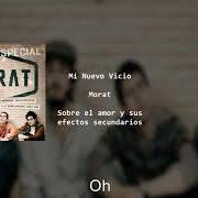 The lyrics MI NUEVO VICIO of MORAT is also present in the album Sobre el amor y sus efectos secundarios... y unas cuantas cosas más (edición especial) (2017)