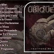 The lyrics CUANDO TE ENCUENTRAS ARRIBA of TRAVIEZOZ DE LA ZIERRA is also present in the album Para que te ubiques (2018)