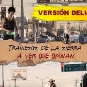 The lyrics A VER QUE OPINAN of TRAVIEZOZ DE LA ZIERRA is also present in the album A ver que opinan (2015)
