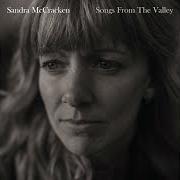 The lyrics LETTING GO of SANDRA MCCRACKEN is also present in the album Songs from the valley (2018)