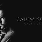 The lyrics WON'T LET YOU DOWN of CALUM SCOTT is also present in the album Only human (2018)