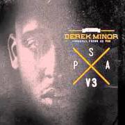 The lyrics LOUD MUSIC of DEREK MINOR is also present in the album Psa, vol. 3: who is derek minor? (2012)