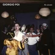 The lyrics L'ABBRONZATURA of GIORGIO POI is also present in the album Fa niente (2017)