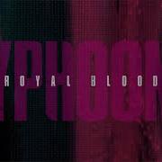 The lyrics BOILERMAKER of ROYAL BLOOD is also present in the album Typhoons (2021)