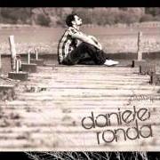 The lyrics ME LO AVEVANO DETTO of DANIELE RONDA is also present in the album Daparte