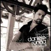 The lyrics LA NEV E 'L SUL of DANIELE RONDA is also present in the album Daparte in folk (2011)