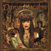 The lyrics BED OF ROSES of DANSE MACABRE is also present in the album Eva (2001)