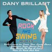 The lyrics SI NOS COEURS ET NOS CORPS SONT D'ACCORD of DANY BRILLANT is also present in the album Rock and swing (2018)