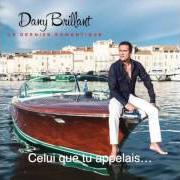 The lyrics VIENS DANS MES BRAS (LA DISPUTE) of DANY BRILLANT is also present in the album Le dernier romantique (2014)