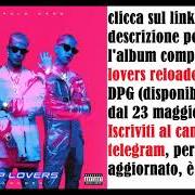 The lyrics CAMBIARE ADESSO (ACOUSTIC VERSION) of DARK POLO GANG is also present in the album Trap lovers reloaded (2019)