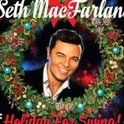 The lyrics CHRISTMAS DREAMING of SETH MACFARLANE is also present in the album Holiday for swing! (2014)