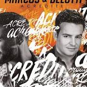 The lyrics FICA COMIGO of MARCOS & BELUTTI is also present in the album Marcos & belutti (2014)