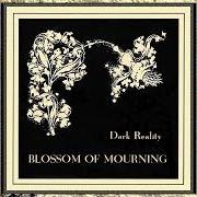 The lyrics ANTS UNDER GLASS of DARK REALITY is also present in the album Blossom of mourning (1996)