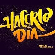 The lyrics HACERLO DE DÍA of MORAL DISTRAIDA is also present in the album Hacerlo de día (2016)