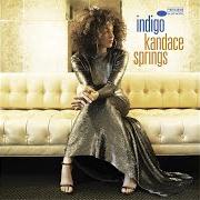 The lyrics INDIGO, PT. 2 of KANDACE SPRINGS is also present in the album Indigo (2018)