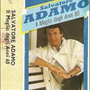 The lyrics NON MI TENERE IL BRONCIO of SALVATORE ADAMO is also present in the album I successi di adamo - canzoni d'amore (2001)