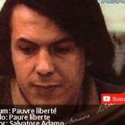 The lyrics C'EST PAS LÉGA of SALVATORE ADAMO is also present in the album Pauvre liberté... (1979)