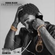 The lyrics IF YOU AIN'T RIDIN' of KODAK BLACK is also present in the album Institution (2015)