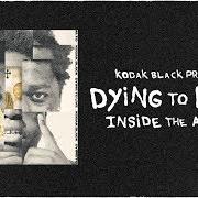 The lyrics NEEDING SOMETHING of KODAK BLACK is also present in the album Dying to live (2018)