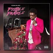 The lyrics A BEAUTIFUL RAINBOW of KODAK BLACK is also present in the album Pistolz & pearlz (2023)