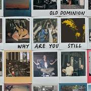 The lyrics WALK ON WHISKEY of OLD DOMINION is also present in the album Time, tequila & therapy (2021)