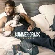 The lyrics TOUT C'QUE JE SAIS FAIRE of DOSSEH is also present in the album Summer crack vol. 3 (2015)