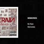 The lyrics MEMORIES of MR RAIN is also present in the album Memories (2015)