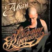 The lyrics A.B.A.N. of ABAN is also present in the album Nessun rimorso (2010)