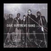 The lyrics WHAT YOU ARE of DAVE MATTHEWS BAND is also present in the album Everyday (2001)