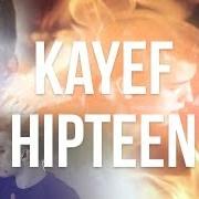 The lyrics HIPTEEN of KAYEF is also present in the album Hipteen (2013)