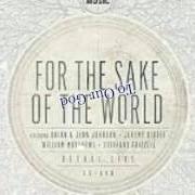 The lyrics EVERYTHING TO YOU (SPONTANEOUS) of BETHEL MUSIC is also present in the album For the sake of the world (2012)