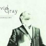 The lyrics GOSSAMER THREAD of DAVID GRAY is also present in the album Foundling (2010)