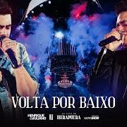 The lyrics VOLTA POR BAIXO of HENRIQUE & JULIANO is also present in the album Ao vivo no ibirapuera (2020)