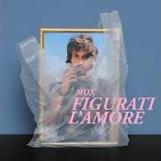 The lyrics PUTTANA (ALABAMA) of MOX is also present in the album Figurati l'amore (2018)