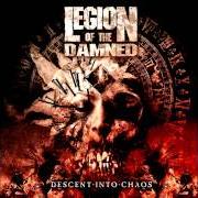 The lyrics REPOSSESSED of LEGION OF THE DAMNED is also present in the album Descent into chaos (2011)