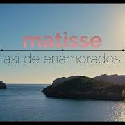 The lyrics NO SÉ SI ES MUCHO PEDIR of MATISSE (MX) is also present in the album Así de enamorados (2022)