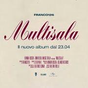 The lyrics VESTITO A FIORI of FRANCO126 is also present in the album Multisala (2021)