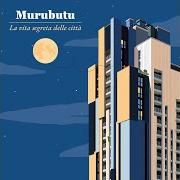 The lyrics MINUSCOLA of MURUBUTU is also present in the album La vita segreta delle città (2025)