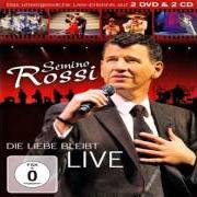 The lyrics BIST DU ALLEIN IN DIESER NACHT of SEMINO ROSSI is also present in the album Die liebe bleibt (2009)