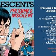 The lyrics RIPTIDE of ADOLESCENTS is also present in the album Presumed insolent (2013)