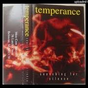 The lyrics SHIFTING TIDES of TEMPERANCE is also present in the album Searching for silence (1994)