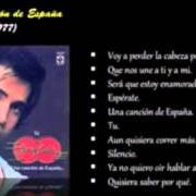 The lyrics VOY A PERDER LA CABEZA POR TU AMOR of JOSE LUIS RODRIGUEZ is also present in the album Una canción de españa (1977)