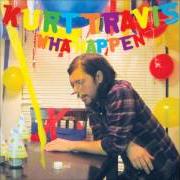 The lyrics HOW ARE THINGS of KURT TRAVIS is also present in the album Wha happen? (2012)