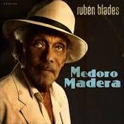 The lyrics LEVÁNTATE of RUBÉN BLADES is also present in the album Medoro madera (with roberto delgado & orquesta) (2018)