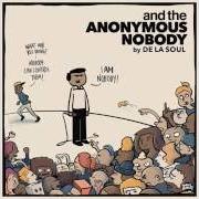 The lyrics SNOOPIES of DE LA SOUL is also present in the album And the anonymous nobody... (2016)