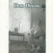 The lyrics OH NO of DON DIXON is also present in the album Invisible man