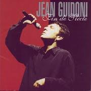 The lyrics ETOILE EN MORCEAUX of JEAN GUIDONI is also present in the album Fin de siècle (volume 2) (1999)