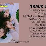 The lyrics TALK YOU DOWN of A.C.E is also present in the album Changer : dear eris (2021)