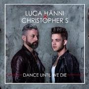 The lyrics I CAN'T GET NO SLEEP of LUCA HÄNNI is also present in the album Dance until we die (2014)