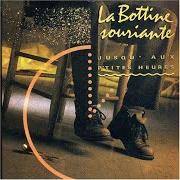 The lyrics L'ACADIENNE of LA BOTTINE SOURIANTE is also present in the album Jusqu'aux p'tites heures (1991)